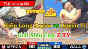 Hiển Long xuyên vs duyên ti giải siêu cup