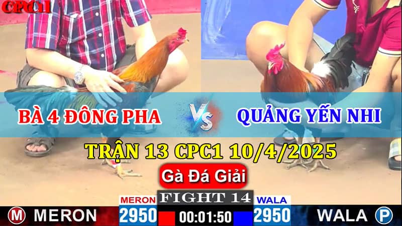TRẬN 14 CPC1 10/4/2025 BÀ 4 ĐÔNG PHA VS CHỊ QUẢNG YẾN NHI 1 Trận 14 CPC1 10/4/2025